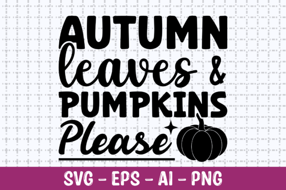 Download Autumn Leaves and Pumpkins Please SVG - Pumpkin Collection